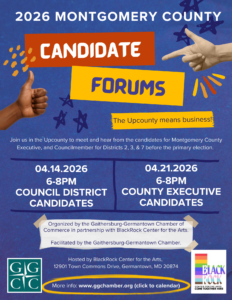 2026 Montgomery County Executive Forum. The Upcounty means business! Join us in the Upcounty to meet and hear from the candidates for Montgomery County Executive. April 21st, 2026 from 6pm - 8pm
