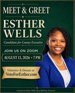 Meet & Greet with Esther Wells for County Executive at 7pm on Thu. August 13th (Virtual)